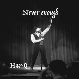 Never enough (Radio Edit)