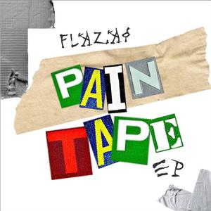 Pain Tape (Explicit)