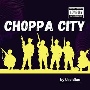 Choppa City (Explicit)