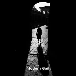 Modern Guilt