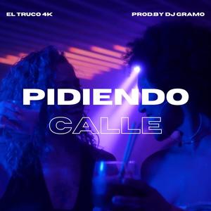 Pidiendo Calle (feat. Dj Gramo)