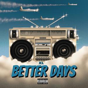 Better days (Explicit)