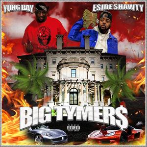 Big Tymers (feat. Eside Shawty) [Explicit]