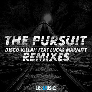 The Pursuit (The Remixes) [feat. Lucas Marmitt]