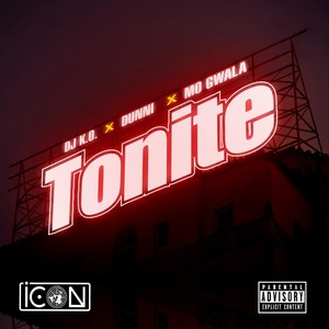 Tonite(feat. Mo Gwala & Dunni) (Explicit)