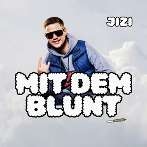 Mit Dem Blunt (Explicit)