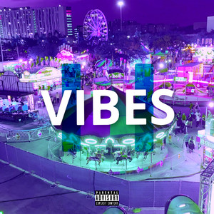 Vibes 2 (Explicit)