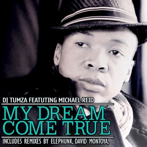 My Dream Come True (David Montoya Remix)