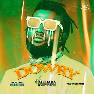 Dowry (feat. Kobby Cherf)