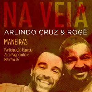 Maneiras(Participação especial de Zeca Pagodinho e Marcelo D2)