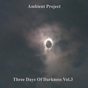 Three Days Of Darkness, Vol. 3