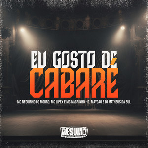 Eu Gosto do Cabaré (Explicit)