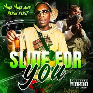 Slide For You (feat. Rush Dust) [Explicit]