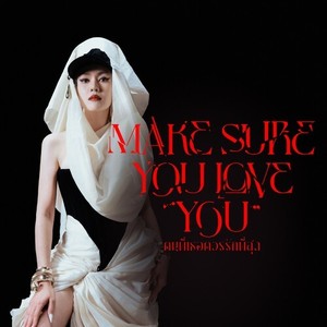 คนที่เธอควรรักที่สุด (Make Sure You Love You)