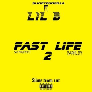 FAST LIFE (feat. LIL B) [Explicit]