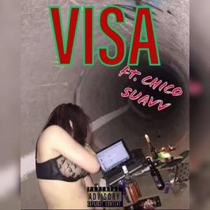 VISA (feat. Chico Suavv) (Explicit)