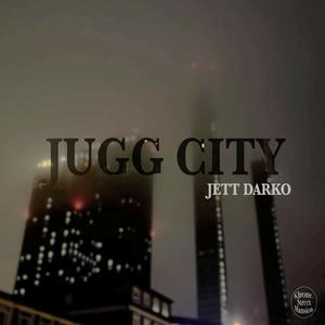 Jugg City (Explicit)