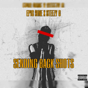 Sending Back Shots (Explicit)