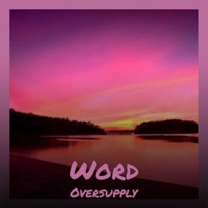 Word Oversupply