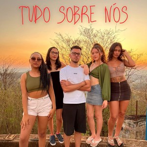 Tudo Sobre Nós (Explicit)