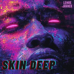 SKIN DEEP