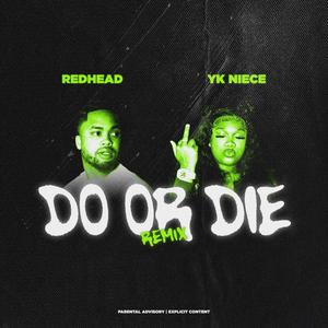 Do or Die Remix (Explicit)
