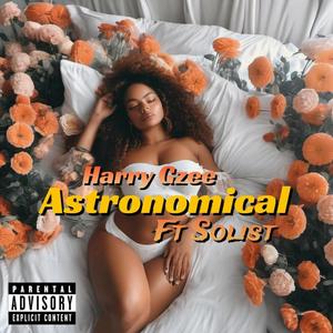 Astronomical (feat. Solist) [Explicit]