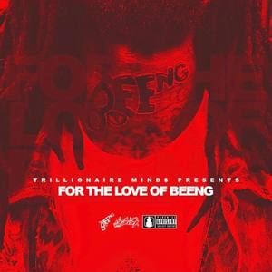 For The Love Of BEENG (Explicit)