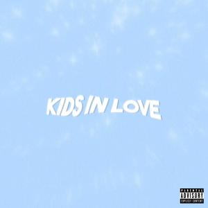 KIDS IN LOVE (feat. Ayy Bee, SOSSA & FAZI) (Explicit)