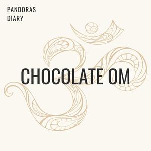 The Chocolate Om Song (Extended Mix)