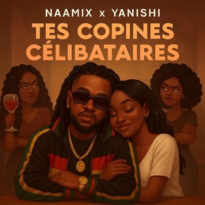 Tes copines célibataires