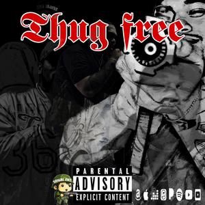 THUG.FREE (Explicit)