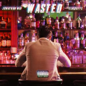 Wasted (feat. Elalouffs) [Explicit]