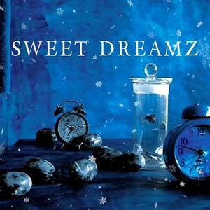 Sweet Dreamz (Explicit)