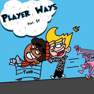 Player Ways(feat. $v) (Explicit)
