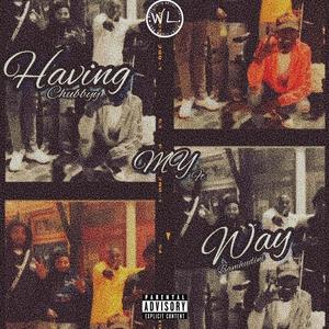 Having My Way (Explicit)