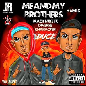 Me & My Brother Remix (Explicit)