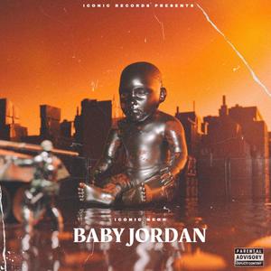 Baby Jordan (Explicit)