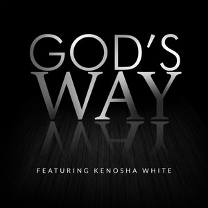 God's Way(A Cappella)[feat. Kenosha White]
