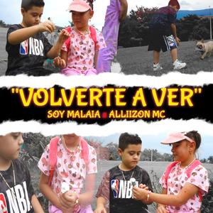 Volverte A Ver (feat. Alliizon Mc)