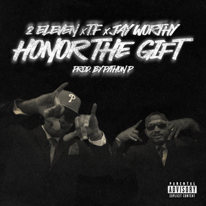 Honor The Gift (feat. Jay Worthy) [Explicit]