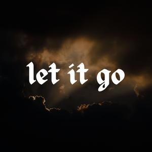 Let It Go (Explicit)