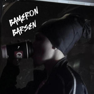 Bameron Barsen (Explicit)