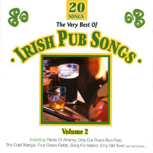 The Very Best of Irish Pub Songs - Vol. 2