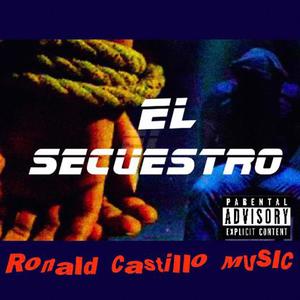 El Secuestro (Explicit)