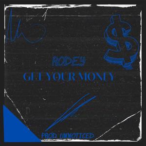 Get Your Money (Explicit)