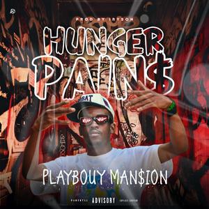 HUNGER PAIN$ (Explicit)