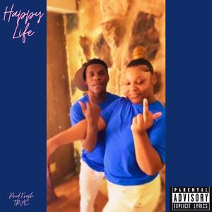 Happy Life (Explicit)