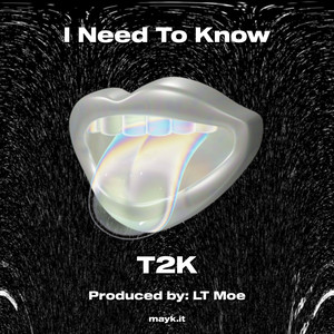 I Need To Know