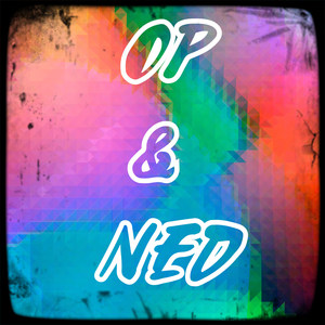 Op & Ned (Explicit)